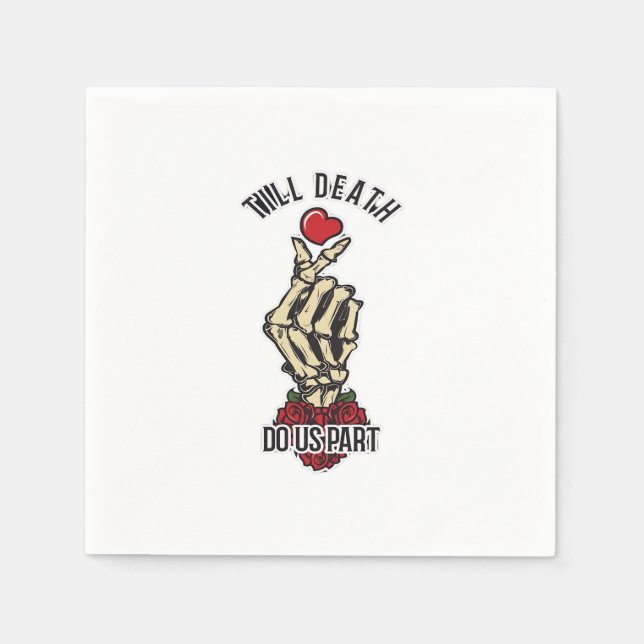 Skeleton Heart Till Death Do Us Part Napkins (Front)