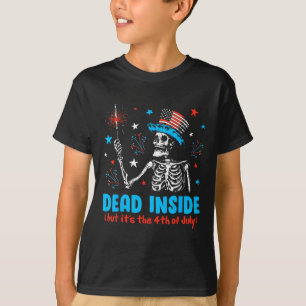 Skeleton Independence Day Dead Inside But It The 4 T-Shirt