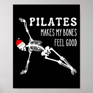 Skeleton Lates Makes My Bones Feel Good Meditation Poster