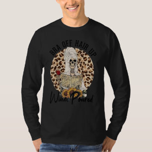 Skeleton Leopard Sunflower Bra Off Hair Up Wine Po T-Shirt