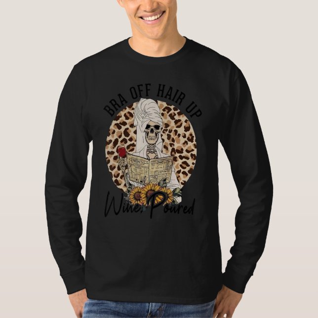 Skeleton Leopard Sunflower Bra Off Hair Up Wine Po T-Shirt (Front)