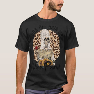 Skeleton Leopard Sunflower Bra Off Hair Up Wine Po T-Shirt