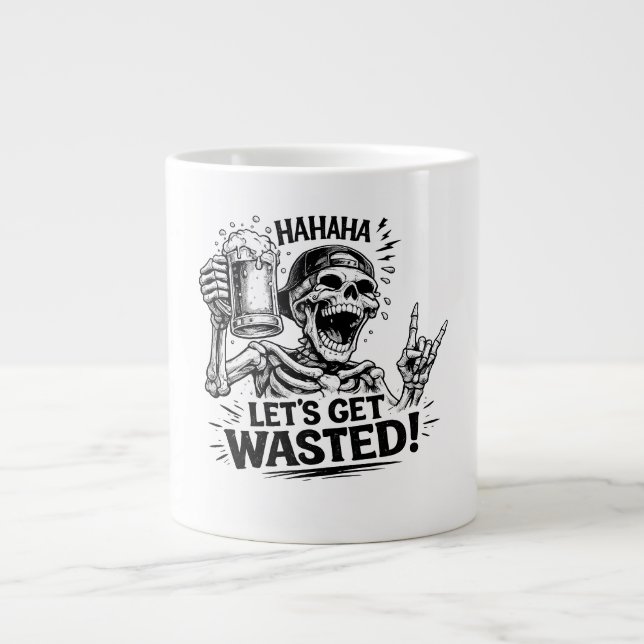 Skeleton: Let’s Get Wasted Giant Coffee Mug (Front)