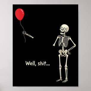 Skeleton Lost Balloon Stuff Skeleton Funny Poster