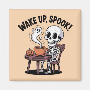 Skeleton Magnet – Wake Up Spook Halloween Desi