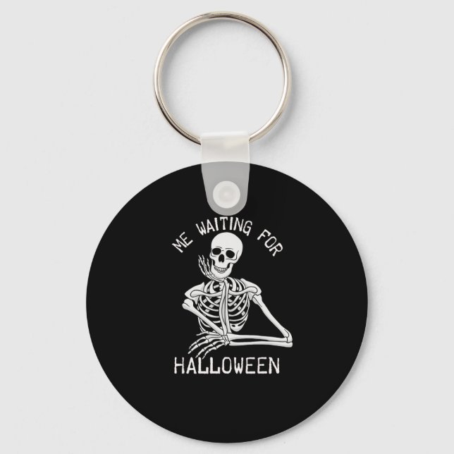 Skeleton Me Waiting For Halloween  Keychain (Front)