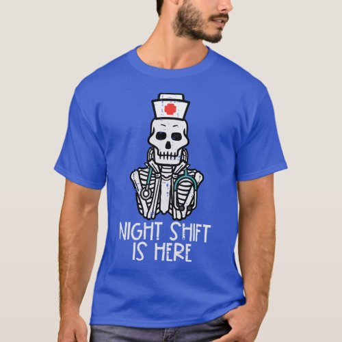 Skeleton Night Shift_s Here Halloween Nurse Fall S T_Shirt