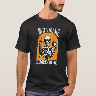 Skeleton Nightmare Before Coffee Retro Costume Hal T-Shirt