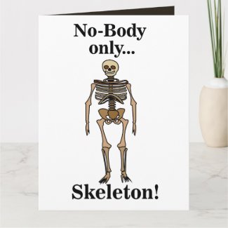Skeleton No-Body Funny Card
