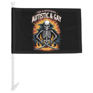 Skeleton Not Cool And Mysterious Autistic Gay  Car Flag