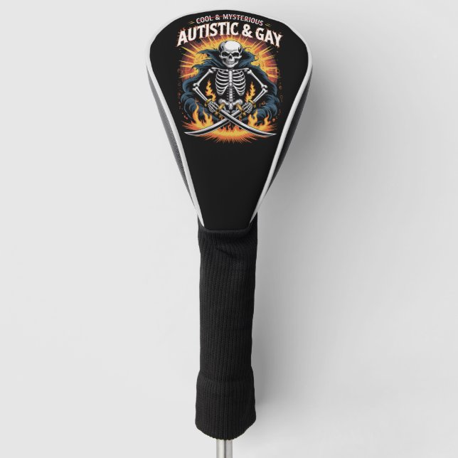 Skeleton Not Cool And Mysterious Autistic Gay  Golf Head Cover (Front)