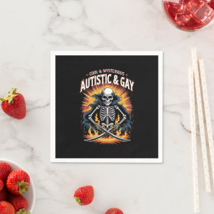 Skeleton Not Cool And Mysterious Autistic Gay Napkins
