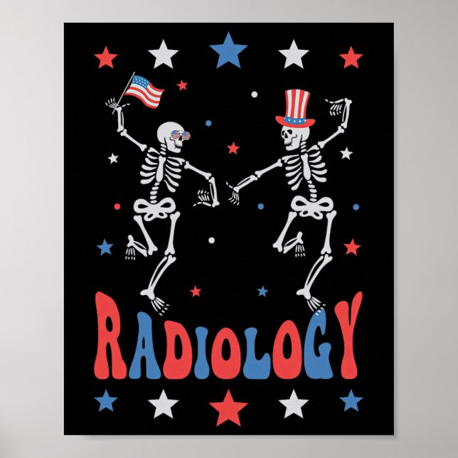 Skeleton Radiology X-ray Tech Patriotic 4th Of Jul Poster (Front)