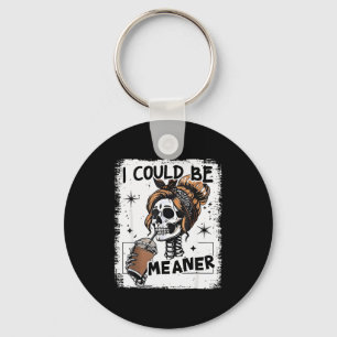 Skeleton Retro I Could Be Meaner Skull Halloween  Keychain