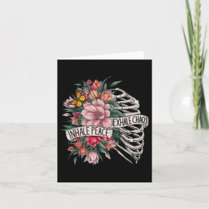 Skeleton Rib Cage Inhale Peace Exhale Chaos Mental Card