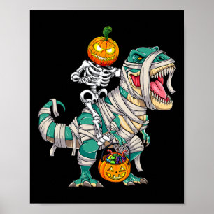 Skeleton Riding Mummy Dinosaur T rex Halloween Pum Poster