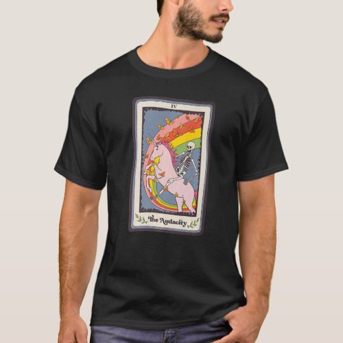 Skeleton Riding Unicorn The Audacity Mystical Taro T_Shirt