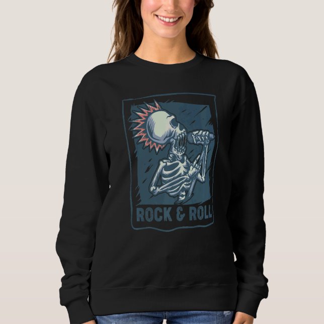 Skeleton Rocker With A Microphone Rock Music  Rock Sweatshirt (Front)