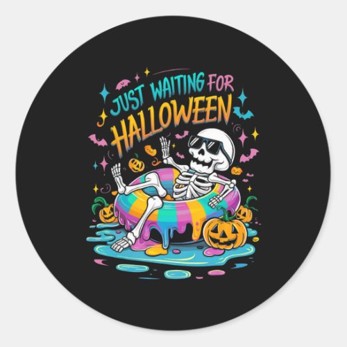 Skeleton Spooky Vibe Summer Funny Just Waiting For Classic Round Sticker