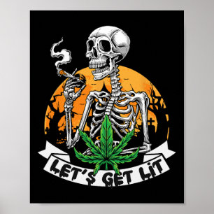 Skeleton Stoner Smoking Weed Let's Get Lit Hallowe Poster