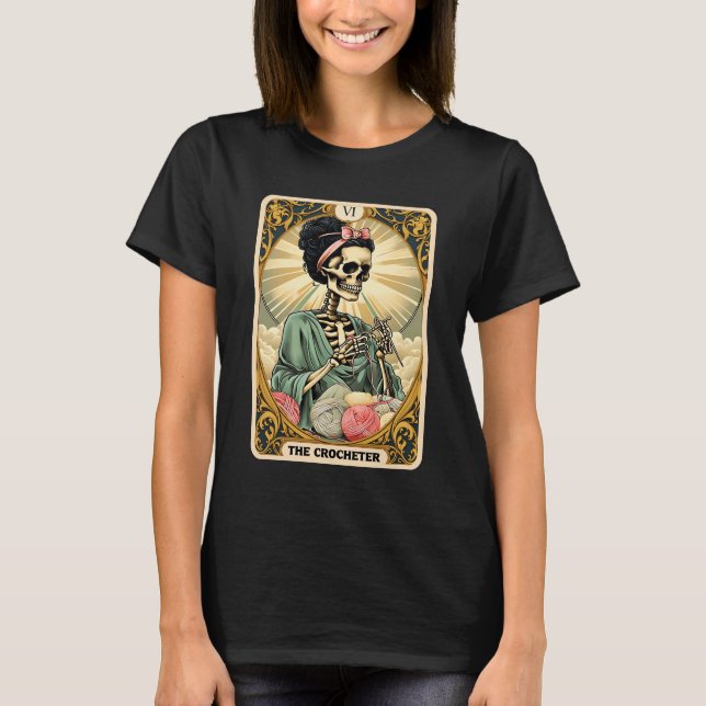 Skeleton The Crocheter Mom Tarot Card Knitter Croc T-Shirt (Front)
