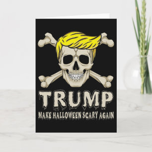 Skeleton Trump Make Halloween Scary Again America Card