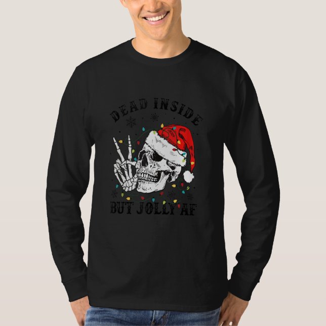 Skeleton With Santa Hat Xmas Lights Dead Inside Bu T-Shirt (Front)