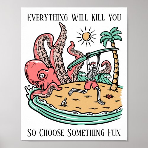 Skeleton with Surfboard Being Chased By an Octopus Poster