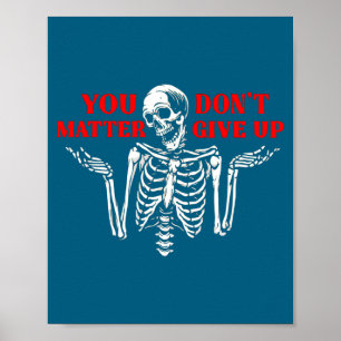 Skeleton You Don’t Give Up Poster