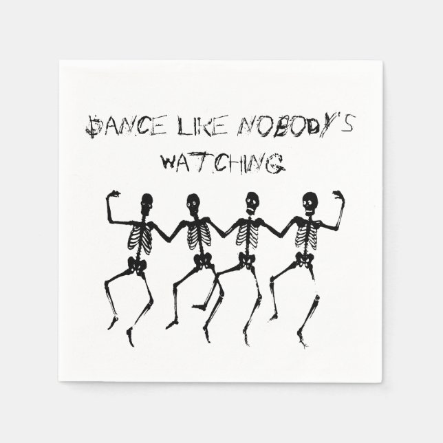 Skeletons Dance Like Nobody's Watching Halloween Napkins (Front)