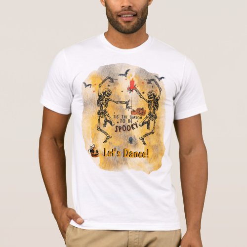 Skeletons Dancing _ Tis The Season To Be Spooky T_Shirt