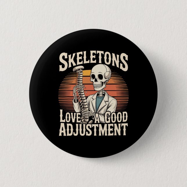 Skeletons Love A Good Adjustment Halloween Osteopa Button (Front)