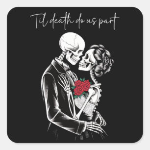 Skelton Lovers til death do us part Square Sticker