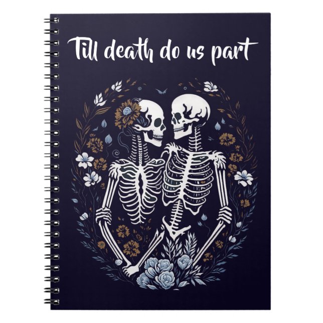 Skelton Lovers till death do us part Notebook (Front)