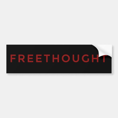 Skeptic Freethought Bumperstickers Bumper Sticker