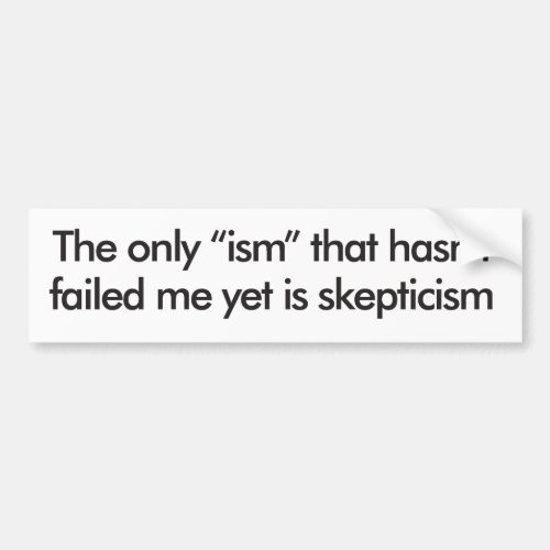 Skepticism Bumper Sticker
