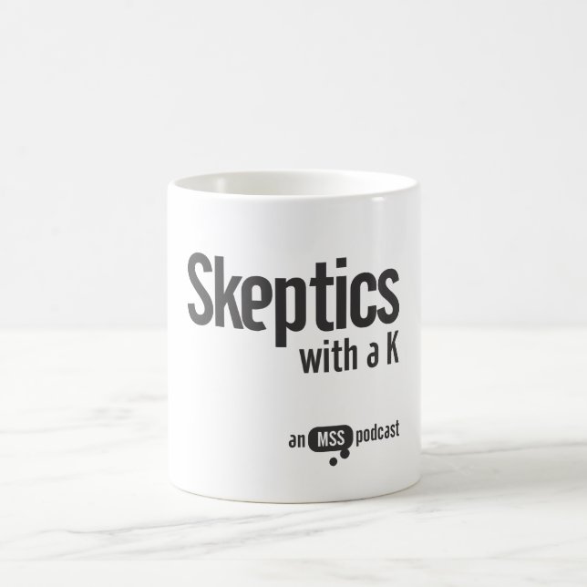 Skeptics with a K Mug (Center)