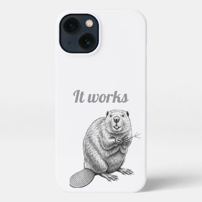 Sketch Beaver Illustration It Works Phone Case (Back)