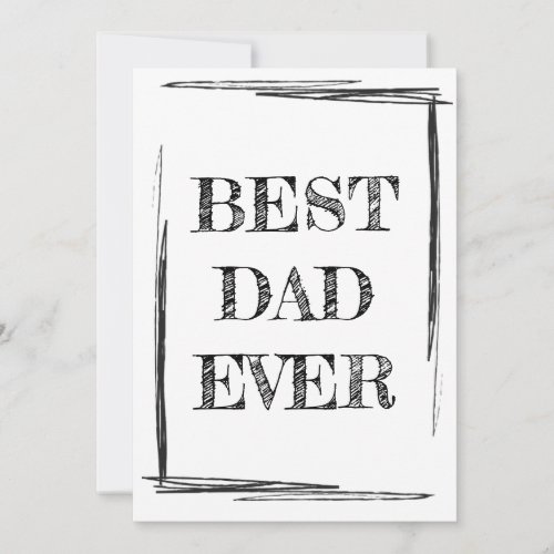 Sketchy Black  White Best Dad Ever Thank You Card