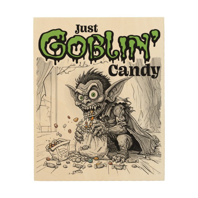 Sketchy Just Goblin’ Candy Wood Wall Art (Front)