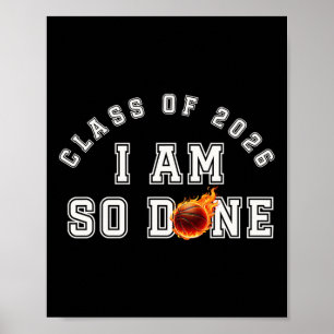 Sketll I Am So Done Cl Of 2026 Senior 2026 Funny Poster