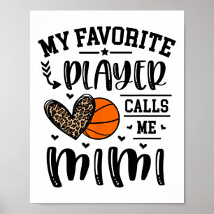 Sketll My Favorite Player Calls Me Mimi Heart Gran Poster