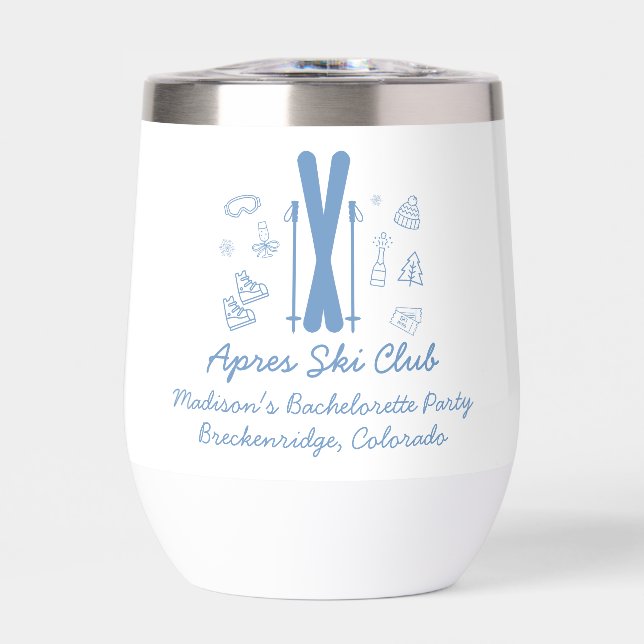 Ski Bachelorette Last Toast Blue Bachelorette Thermal Wine Tumbler (Front)