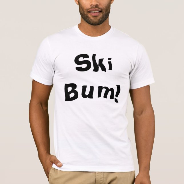 Ski Bum! T-Shirt (Front)