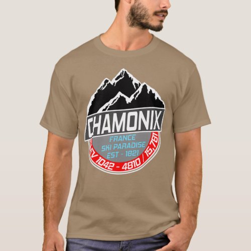 Ski Chamonix Mont Blanc France Skiing Paradise T_Shirt