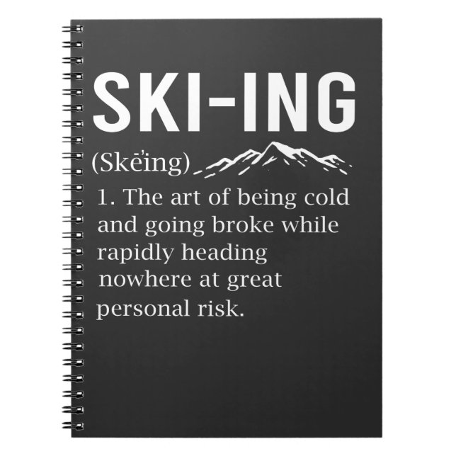 Ski Humor Skiing Funny Winter Sport Joke Notebook (Front)