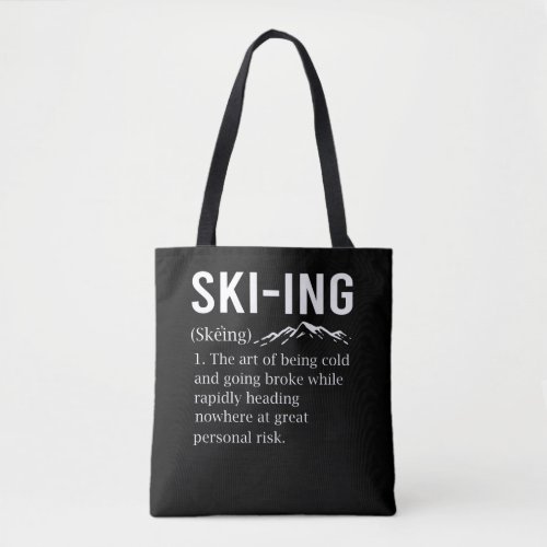 Ski Humor Skiing Funny Winter Sport Joke Tote Bag