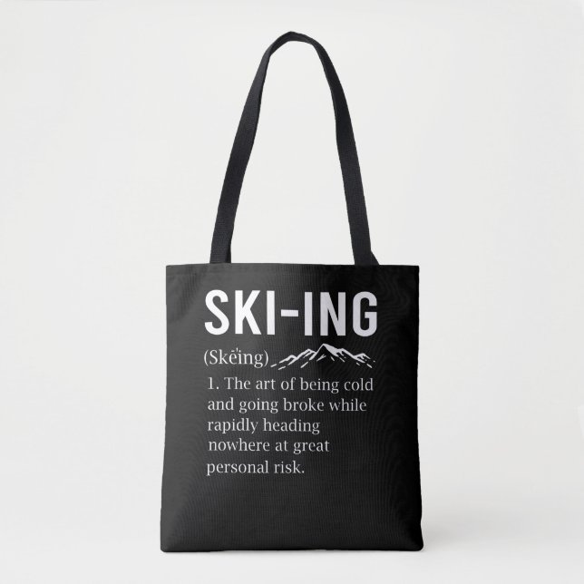 Ski Humor Skiing Funny Winter Sport Joke Tote Bag (Front)