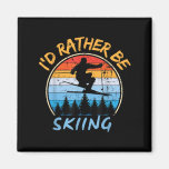 Ski Id Rather Be Skiing  Magnet