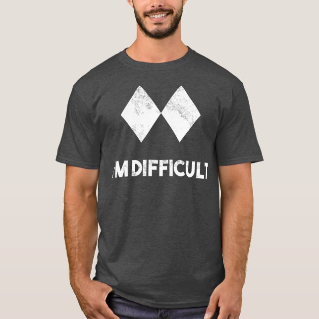 Ski Im Difficult Skiing Skier Snowboard Gift T-Shirt (Front)
